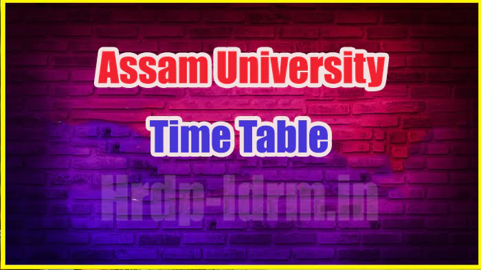 Assam University time table 2024