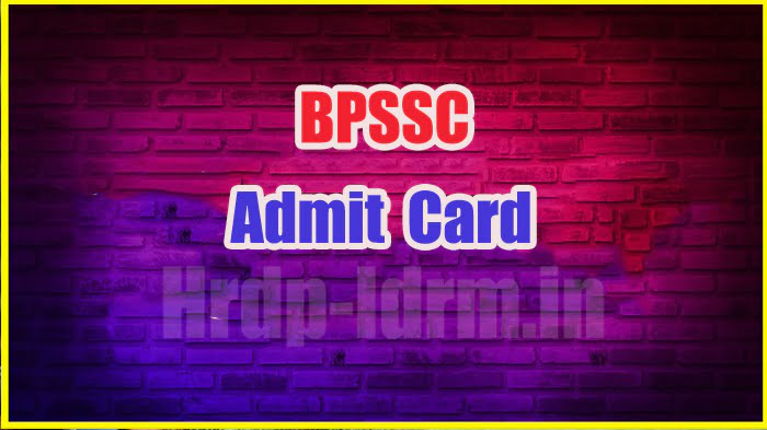 BPSSC admit card 2024