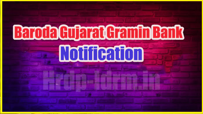 Baroda Gujarat Gramin Bank Notification 2024