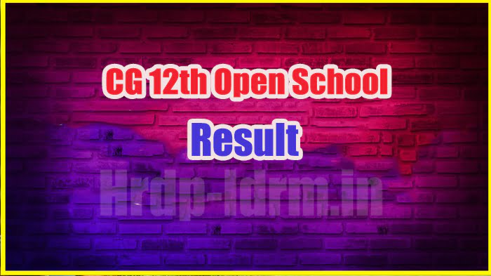 CG 12th Open School result 2024