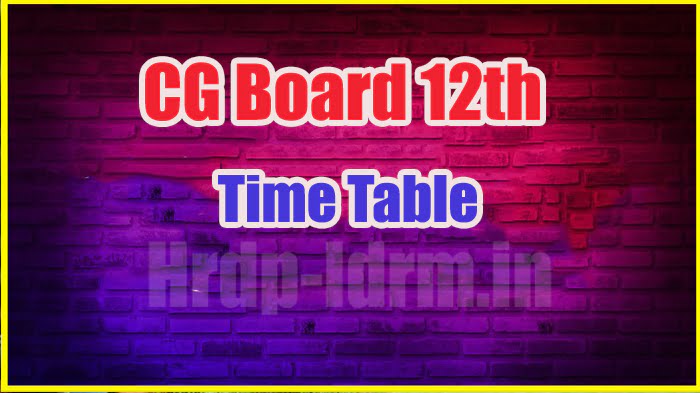CG Board 12th time table 2024