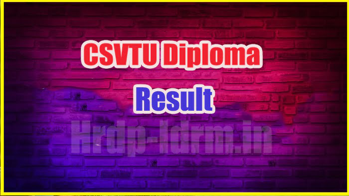 CSVTU Diploma result 2024