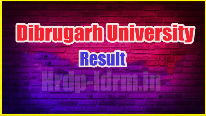 Dibrugarh University result 2024