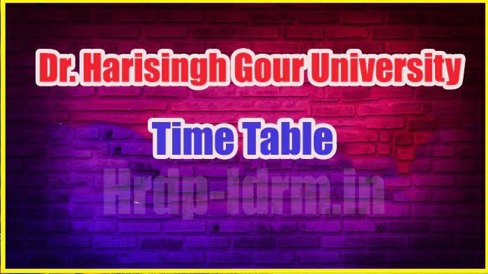 Dr. Harisingh Gour University time table 2024