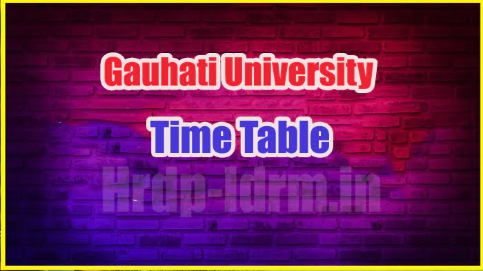 Gauhati University time table 2024
