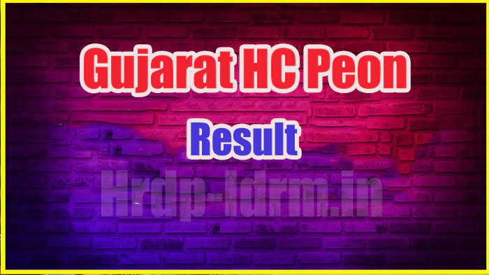 Gujarat HC Peon result 2024