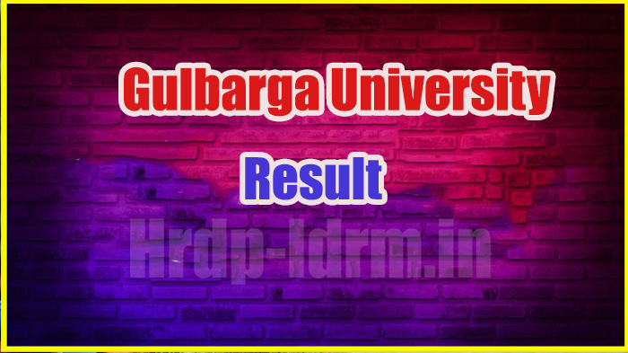 Gulbarga University result 2024