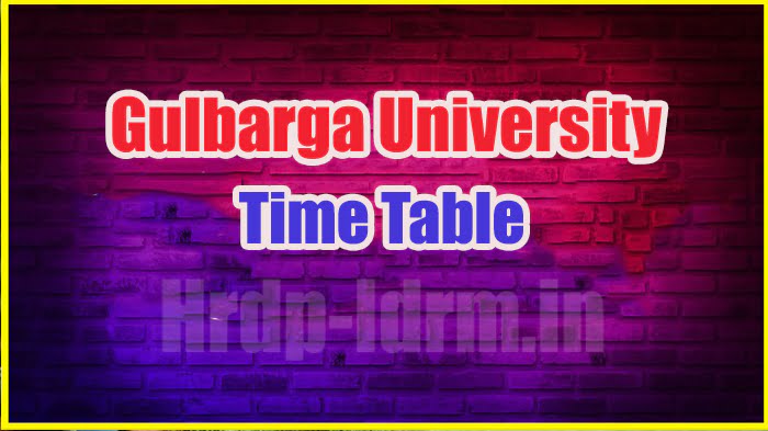Gulbarga University time table 2024