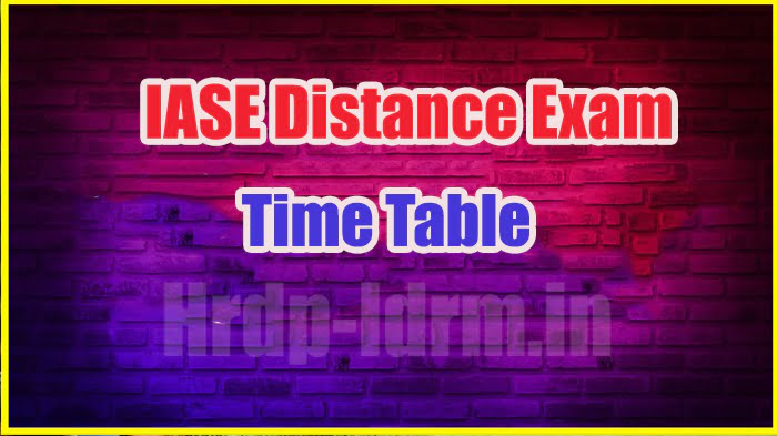 IASE Distance Exam time table 2024