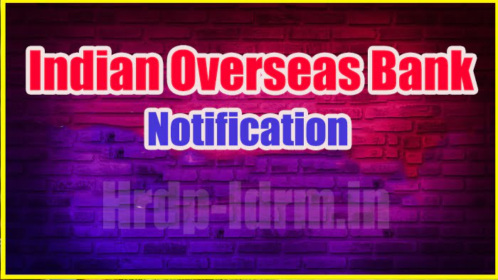 Indian Overseas Bank Notification 2024