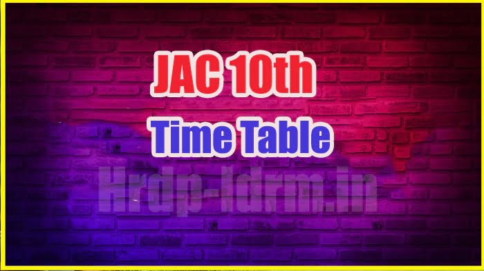 JAC 10th time table 2024