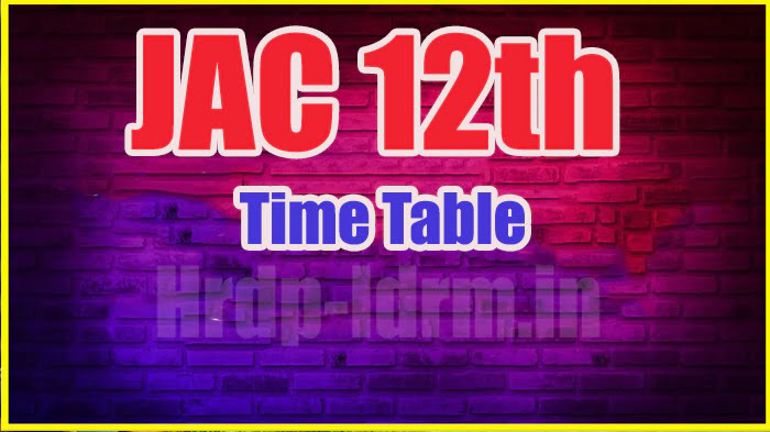 JAC 12th time table 2024