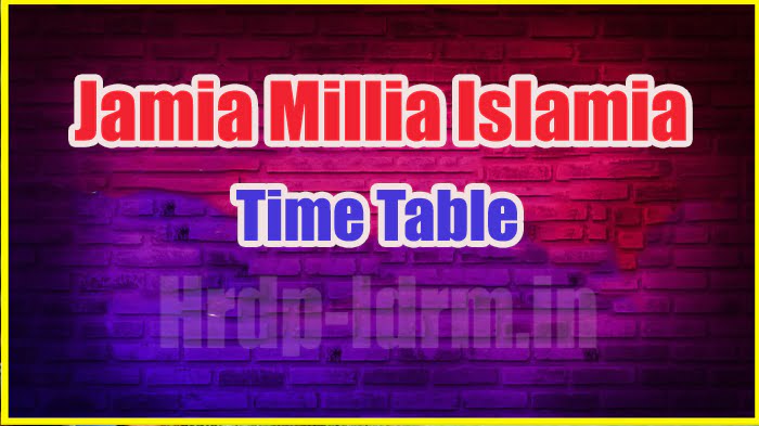 Jamia Millia Islamia time table 2024
