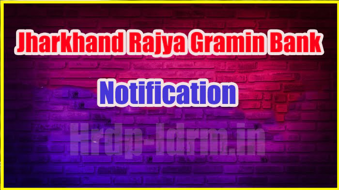 Jharkhand Rajya Gramin Bank Notification 2024