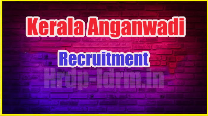 Kerala Anganwadi recruitment 2024
