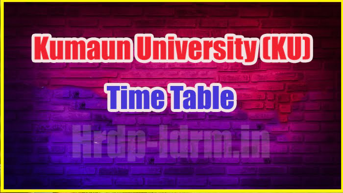 Kumaun University (KU) time table 2024