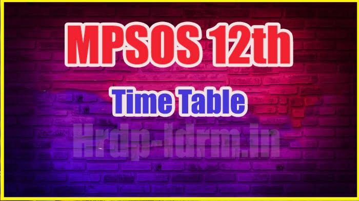 MPSOS 12th time table 2024