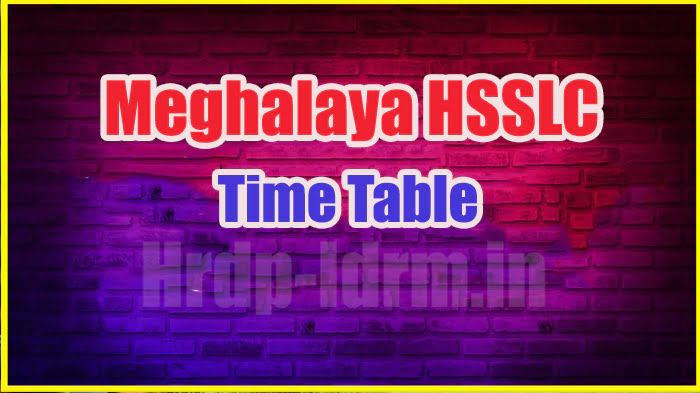 Meghalaya HSSLC time table 2024