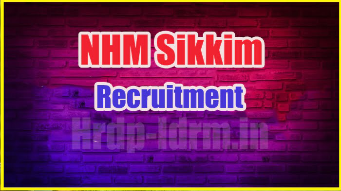NHM Sikkim recruitment 2024