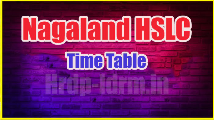 Nagaland HSLC time table 2024