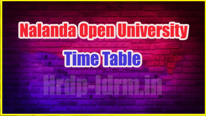 Nalanda Open University time table 2024