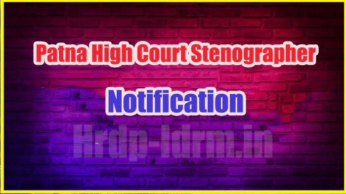 Patna High Court Stenographer Notification 2024