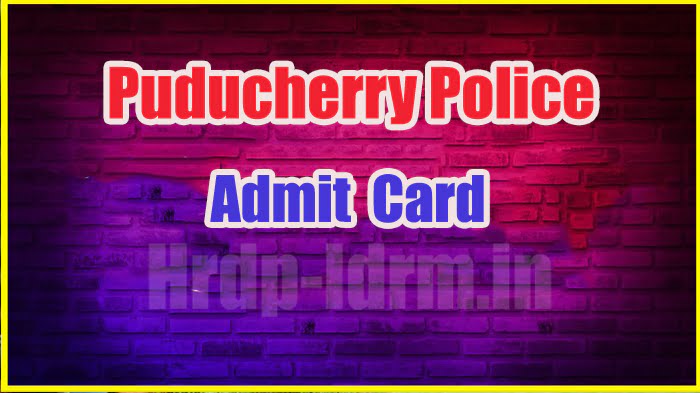 Puducherry Police admit card 2024