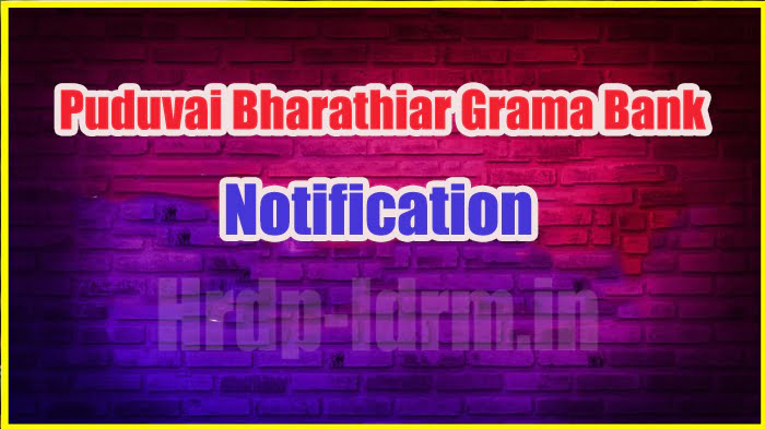Puduvai Bharathiar Grama Bank Notification 2024