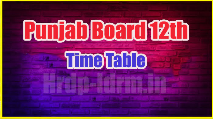Punjab Board 12th time table 2024