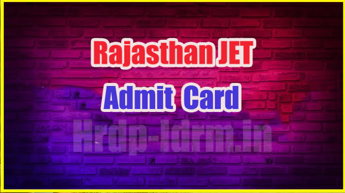 Rajasthan JET admit card 2024