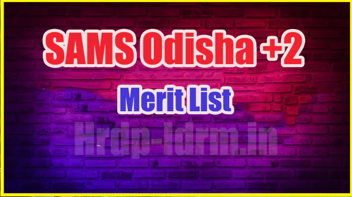 SAMS Odisha +2 merit list 2024