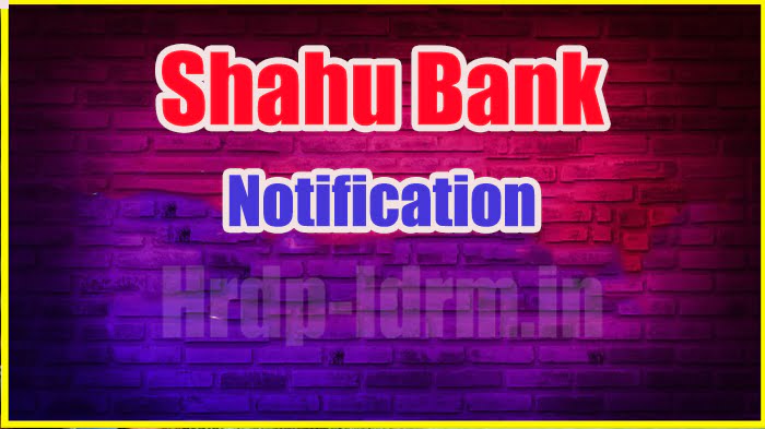 Shahu Bank Notification 2024