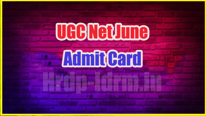 UGC Net June Admit Card 2024