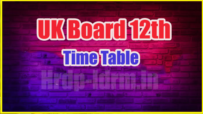 UK Board 12th time table 2024