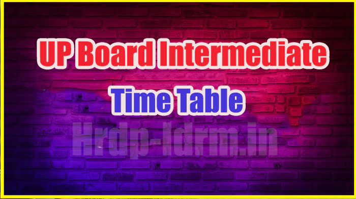 UP Board Intermediate time table 2024