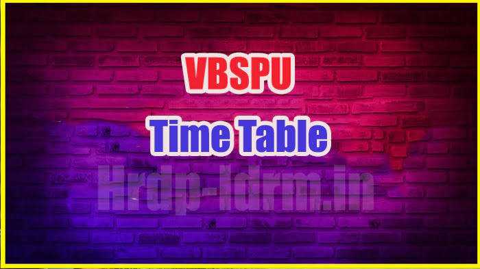 VBSPU time table 2024
