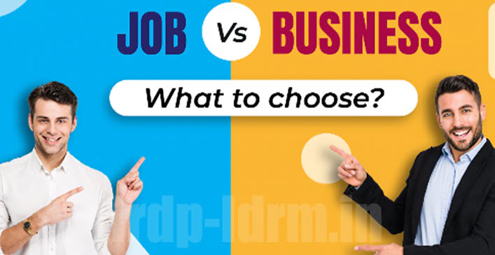 Business Vs Job 2023 Which Better, Expert Advice