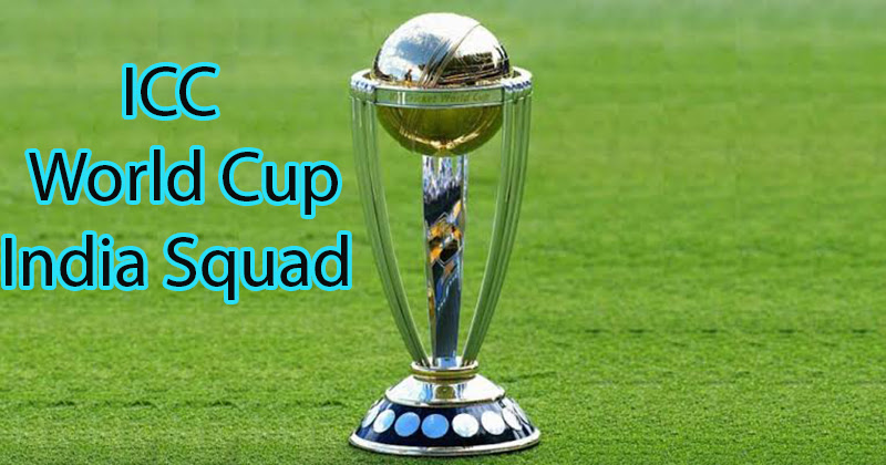 ICC World Cup India Squad