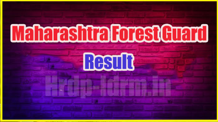 Maharashtra Forest Guard result 2024