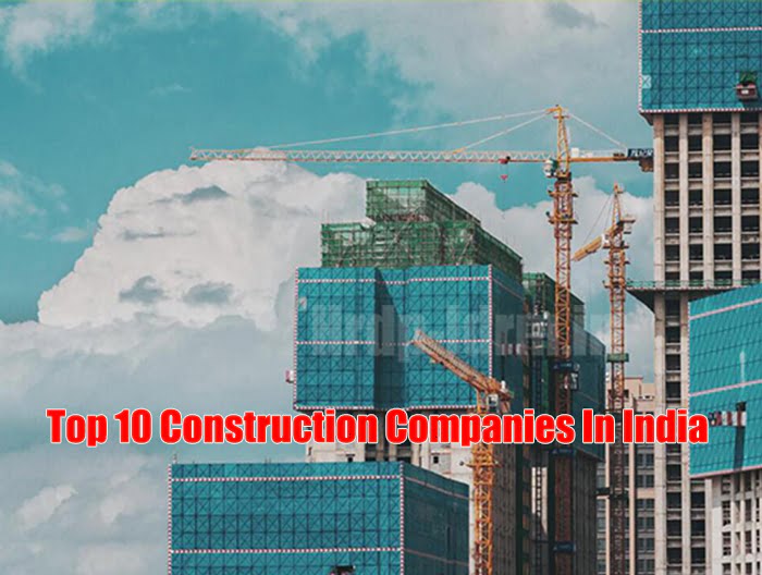 Top 10 Construction Companies In India 2023-24