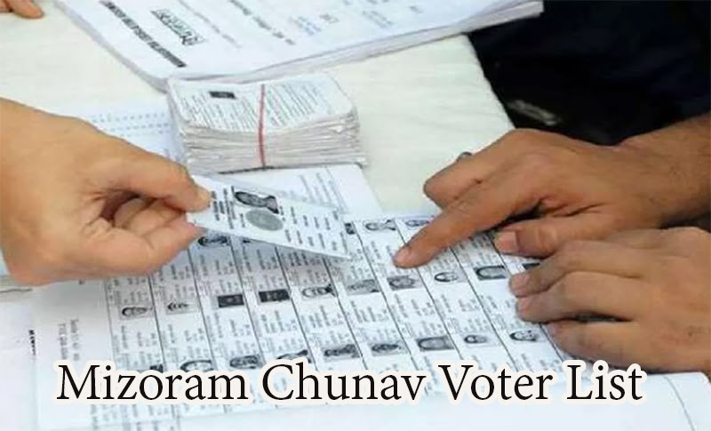 Mizoram Chunav Voter List 