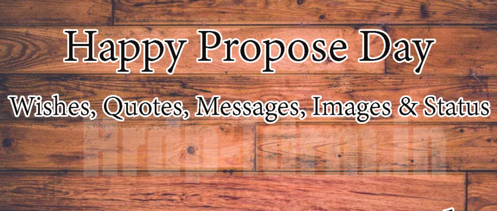 Happy Propose Day Wishes, Quotes, Messages, Images & Status