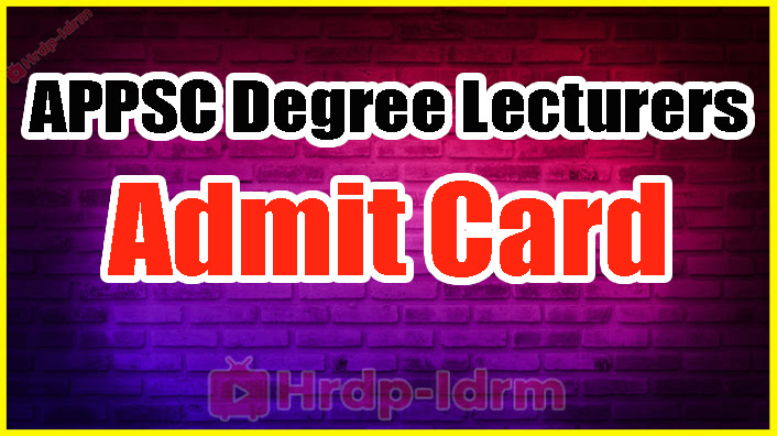 APPSC Degree Lecturers admit card 2024