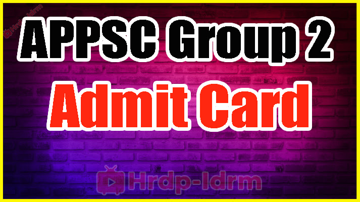 APPSC Group 2 admit card 2024