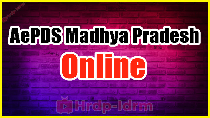 AePDS Madhya Pradesh 2024