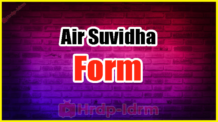 Air Suvidha Form 2024