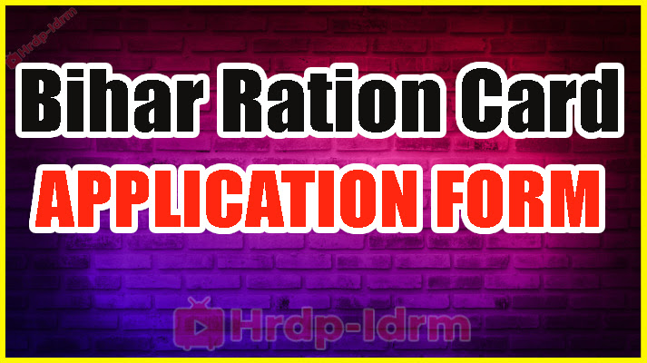 Bihar Ration Card Online 2024