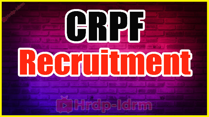 Central Reserve Police Force Recruitment 2024