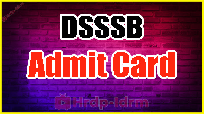DSSSB admit card 2024