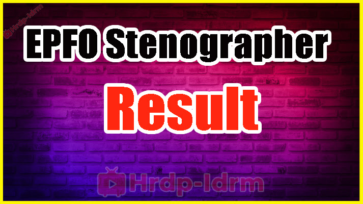 EPFO Stenographer 2024 Result